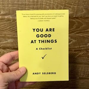 You Are Good at Things by Andy Selsberg